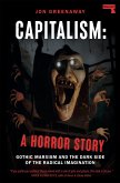 Capitalism, a Horror Story