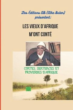 Les Vieux d'Afrique m'Ont Conté - Ba, Amadou