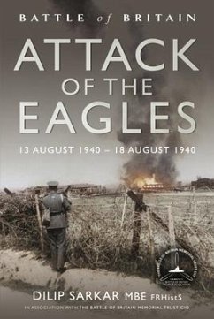 Battle of Britain Attack of the Eagles - Sarkar, Dilip