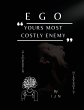 EGO- Yours Most Costly Enemy - Bild 1