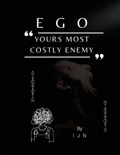 EGO- Yours Most Costly Enemy - N, I J