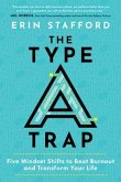 Type a Trap 5 Mindset Shifts T