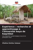 Expérience : recherche et apprentissage à l'Université maya de Kaqchikel