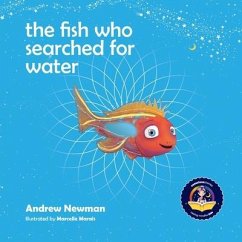 The fish who searched for water: Helping children recognize the love that surrounds them - Newman, Andrew