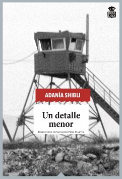 Un detalle menor (eBook, ePUB) - Shibli, Adanía