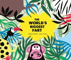 The World's Biggest Fart (eBook, ePUB) - Ordóñez, Rafael