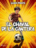 El chaval de la cantera (eBook, ePUB)