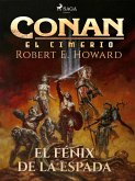 Conan el cimerio - El fénix en la espada (Compilación) (eBook, ePUB)