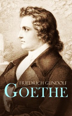Goethe (eBook, ePUB) - Friedrich, Gundolf