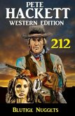 Blutige Nuggets: Pete Hackett Western Edition 212 (eBook, ePUB)