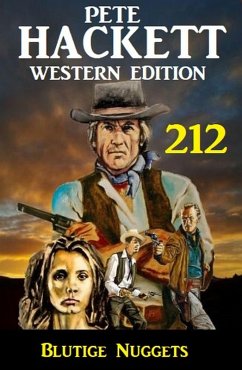Cover Blutige Nuggets: Pete Hackett Western Edition 212 (eBook, ePUB)