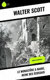 Le Monastère & Marie, reine des Écossais (eBook, ePUB)