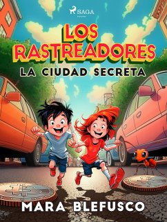 Los rastreadores - La ciudad secreta (eBook, ePUB) - Blefusco, Mara