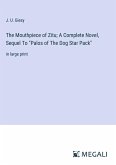The Mouthpiece of Zitu; A Complete Novel, Sequel To &quote;Palos of The Dog Star Pack&quote;