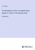 The Mouthpiece of Zitu; A Complete Novel, Sequel To "Palos of The Dog Star Pack"