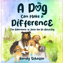 A Dog Can Make A Difference - Schaffer, Randy