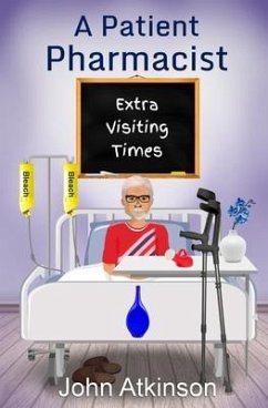 A Patient Pharmacist - Extra Visiting Times - Atkinson, John