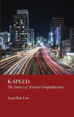 K-Speed: The Source of Korean Competitiveness - Lim, Jung Duk