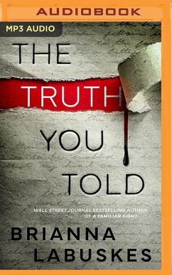 The Truth You Told - Labuskes, Brianna