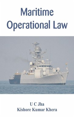 Maritime Operational Law - Jha, U C; Khera, Kishore Kumar