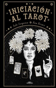 Iniciación Al Tarot / Young Oracle Tarot: An Initiation Into Tarot's Mystic Wisdom - Ferguson, Suki; Novaes, Ana