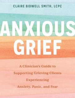 Anxious Grief - Bidwell Smith, Claire