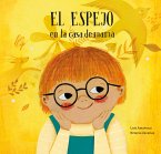 El espejo en la casa de mamá / El espejo en la casa de papá (eBook, ePUB)