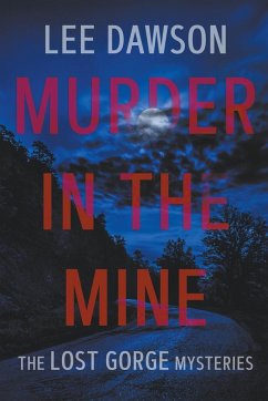 Murder in the Mine - Dawson, Lee