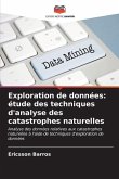 Exploration de données: étude des techniques d'analyse des catastrophes naturelles