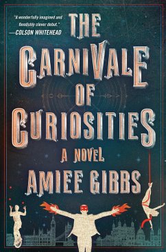 The Carnivale of Curiosities - Gibbs, Amiee
