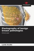 Elastography of benign breast pathologies
