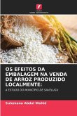 OS EFEITOS DA EMBALAGEM NA VENDA DE ARROZ PRODUZIDO LOCALMENTE: