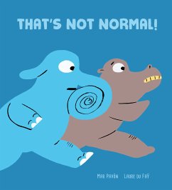 That's Not normal! (eBook, ePUB) - Pavón, Mar