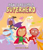 How to Become a Superhero (fixed-layout eBook, ePUB)