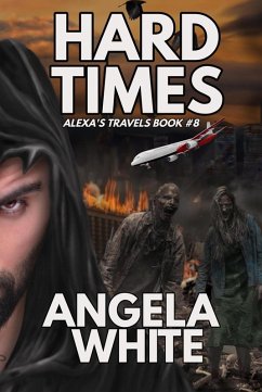 Hard times (Alexa's Travels, #8) (eBook, ePUB) - White, Angela