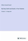 My Diary; North and South, In Two Volumes
