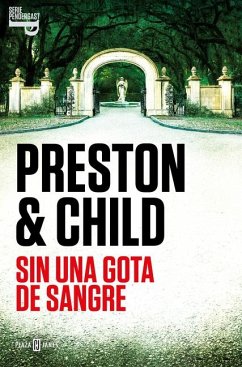 Sin Una Gota de Sangre / Bloodless - Preston, Douglas; Child, Lincoln
