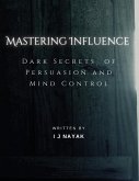 Mastering Influence