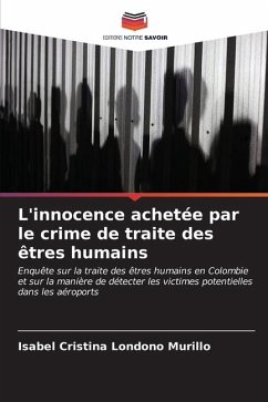 L'innocence achetée par le crime de traite des êtres humains - Londoño Murillo, Isabel Cristina