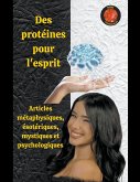 Des protéines pour l'esprit