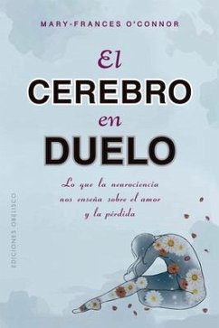 Cerebro En Duelo, El - O'Connor, Mary-Frances