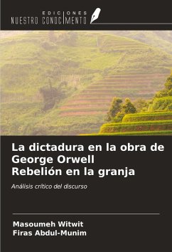 Cover La dictadura en la obra de George Orwell Rebelión en la granja