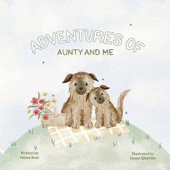 Adventures of Aunty and Me - Brown, Emma; Rose, Emma