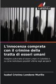 L'innocenza comprata con il crimine della tratta di esseri umani