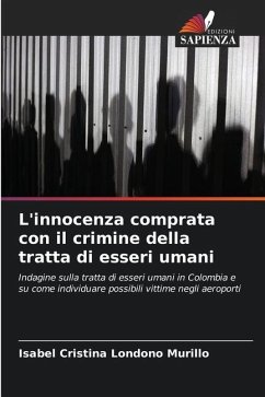 L'innocenza comprata con il crimine della tratta di esseri umani - Londoño Murillo, Isabel Cristina