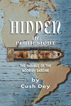 Hidden in Plain Sight - Dey, Cush