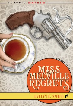 Miss Melville Regrets - Smith, Evelyn E
