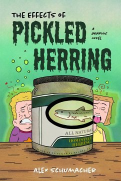 The Effects of Pickled Herring - Schumacher, Alex
