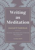 Writing as Meditation