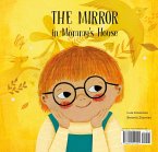 The Mirror in Mommy's House/ The Mirror in Daddy's House (eBook, ePUB)